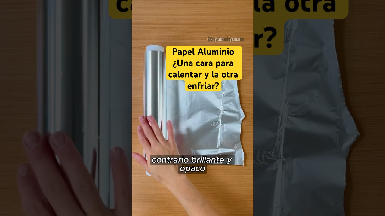 Papel aluminio: &iquest;para qu&eacute; sirven sus dos caras? #cienciaycocina #shorts