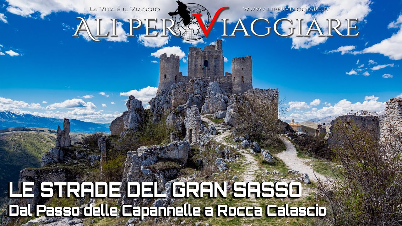 Le Strade del Gran Sasso - Dal Passo delle Capannelle a Rocca Calascio