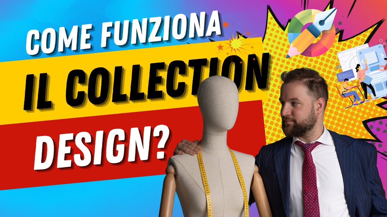 Come si struttura una collezione? Alla scoperta del Collection Design la seconda fase del Canvas