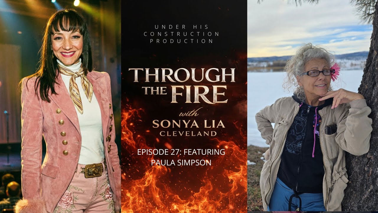 Through the Fire with Sonya Lia Ep. 27 Featuring: Paula Simpson