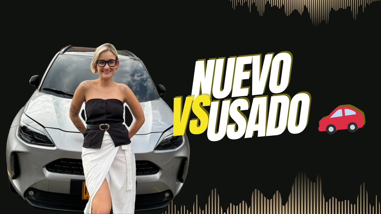 ¿Qué te conviene mas? ¿comprar carro nuevo o usado? | Mabel Quintero
