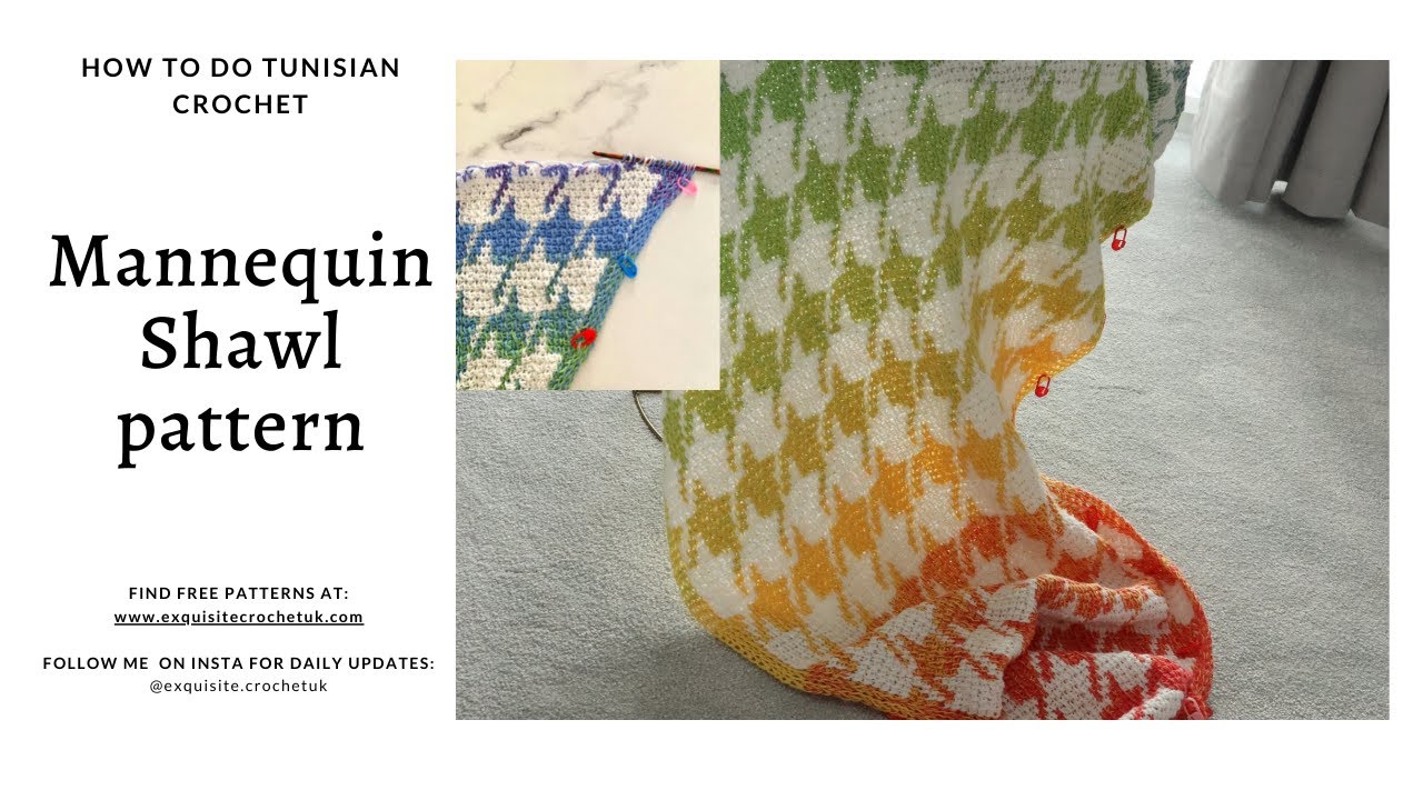 Tunisian Crochet Patterns: Mannequin Shawl [FREE CROCHET SHAWL PATTERN]