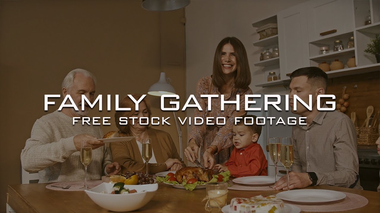 50+ Family Gathering Free Stock Video Footage - No Copyright | Family Dinner - Gathered Together