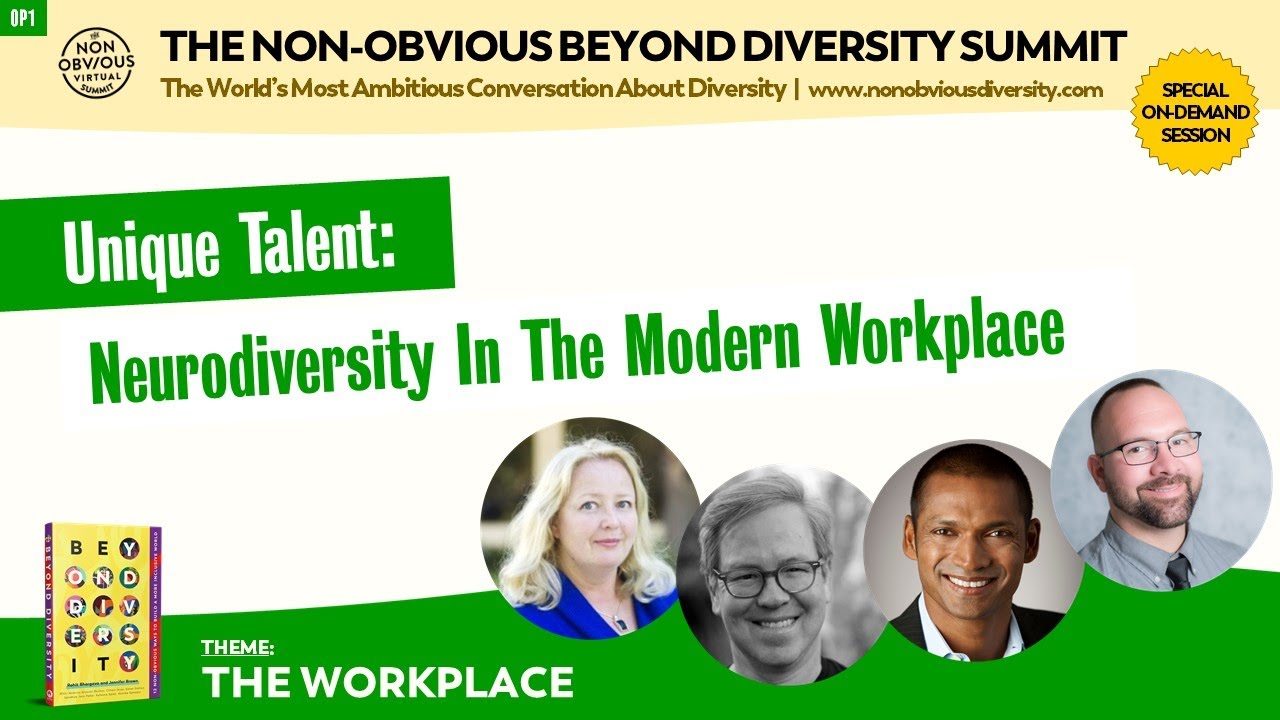 Unique Talent: Neurodiversity In The Modern Workplace  | Non-Obvious Diversity Summit