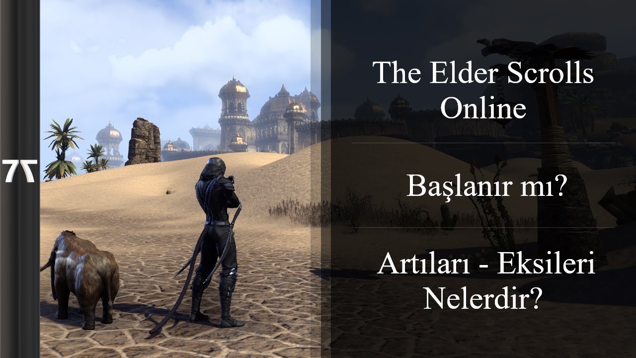 ESO ya başlanır mı? Artı ve eksi yönleri nelerdir?  | The Elder Scrolls Online