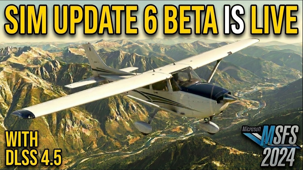 MSFS2024 SU6 Beta Is Live &mdash; What To Do Before Updating (Drivers, Backups, Fixes)