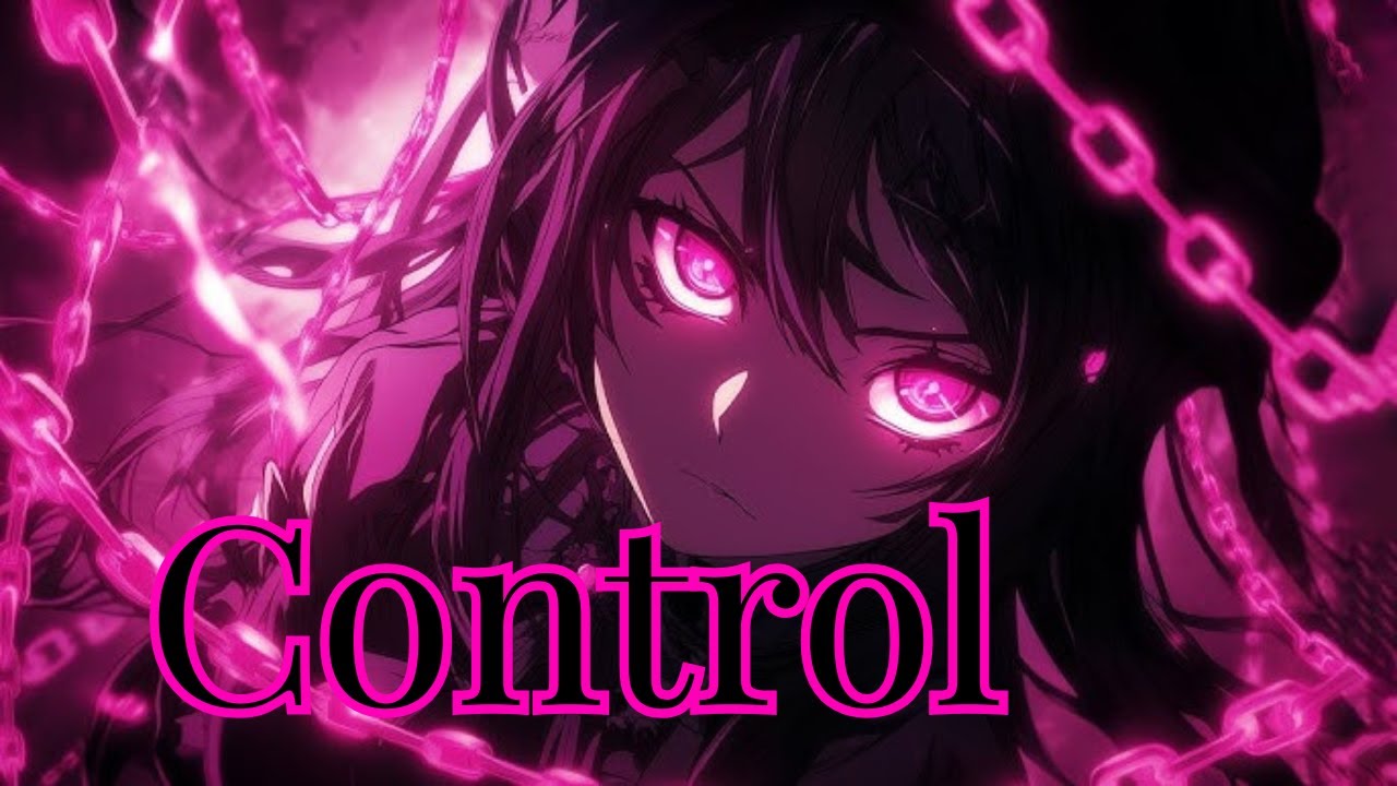 Nightcore - Control (Halsey)