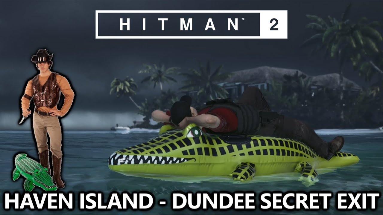 Hitman 2 Haven Island - The Dundee Secret Easter Egg Exit - Achievement/Trophy Guide