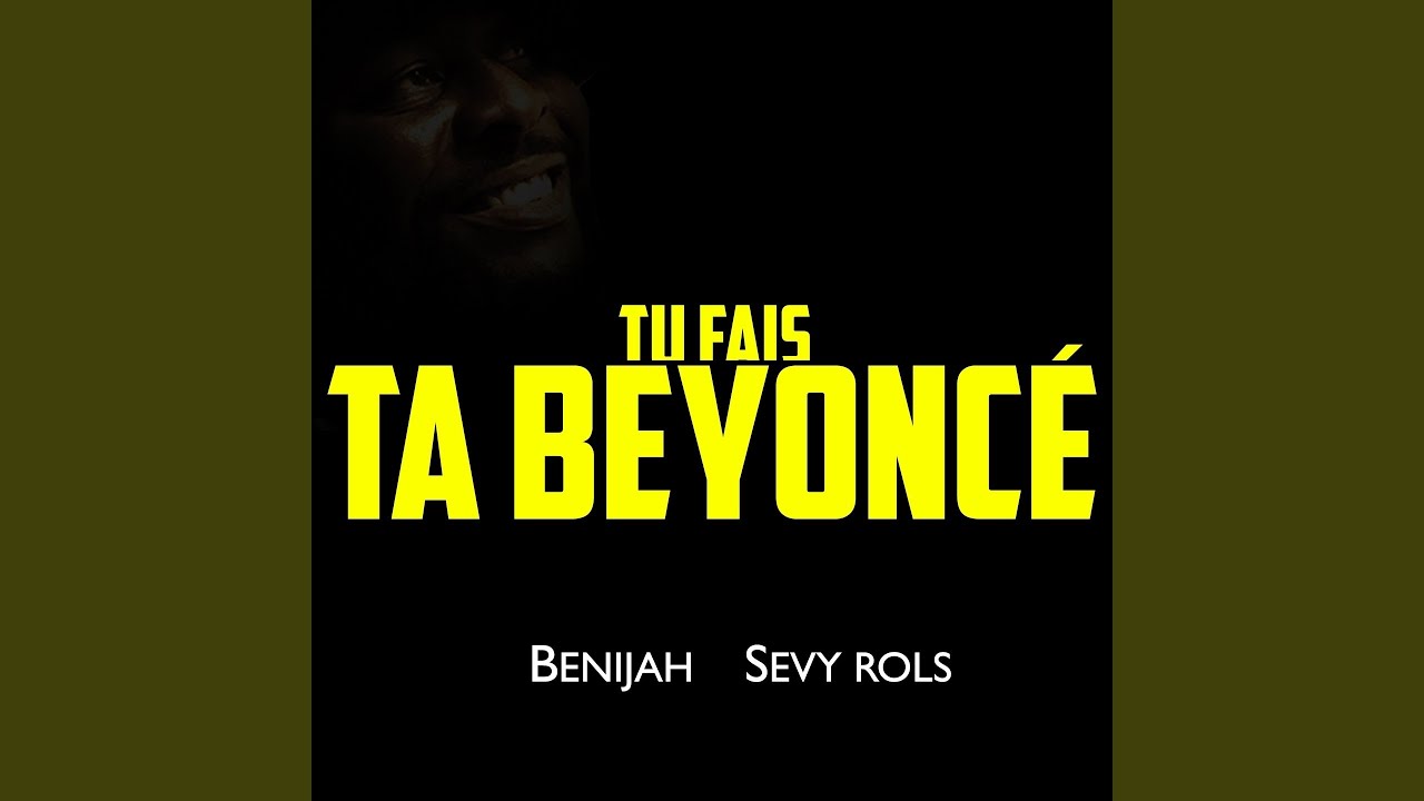 Tu fais ta Beyoncé (feat. Sevy Rols)