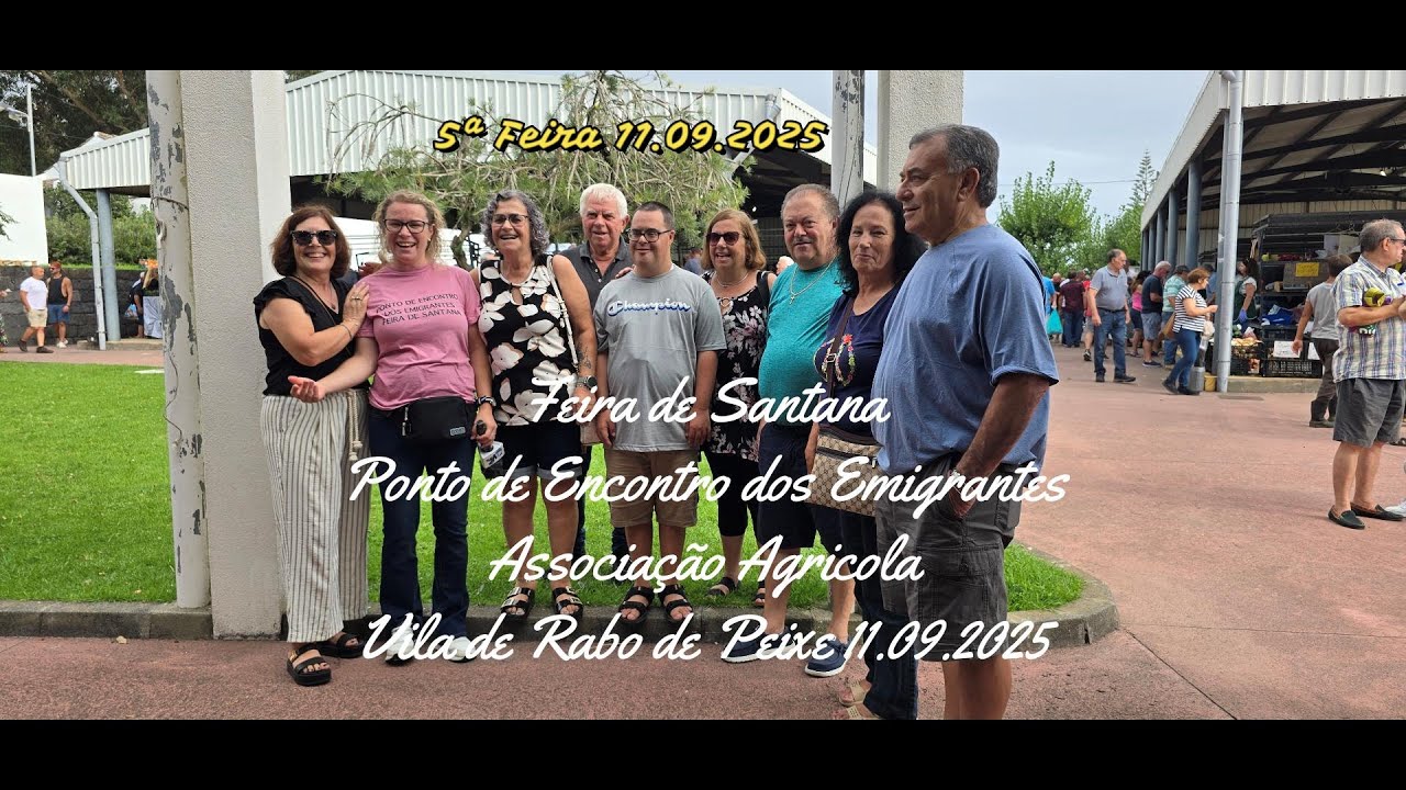 Feira de Santana Ponto de Encontro dos Emigrantes Associação Agricola V.R.P. 5ª Feira 11 09 2025