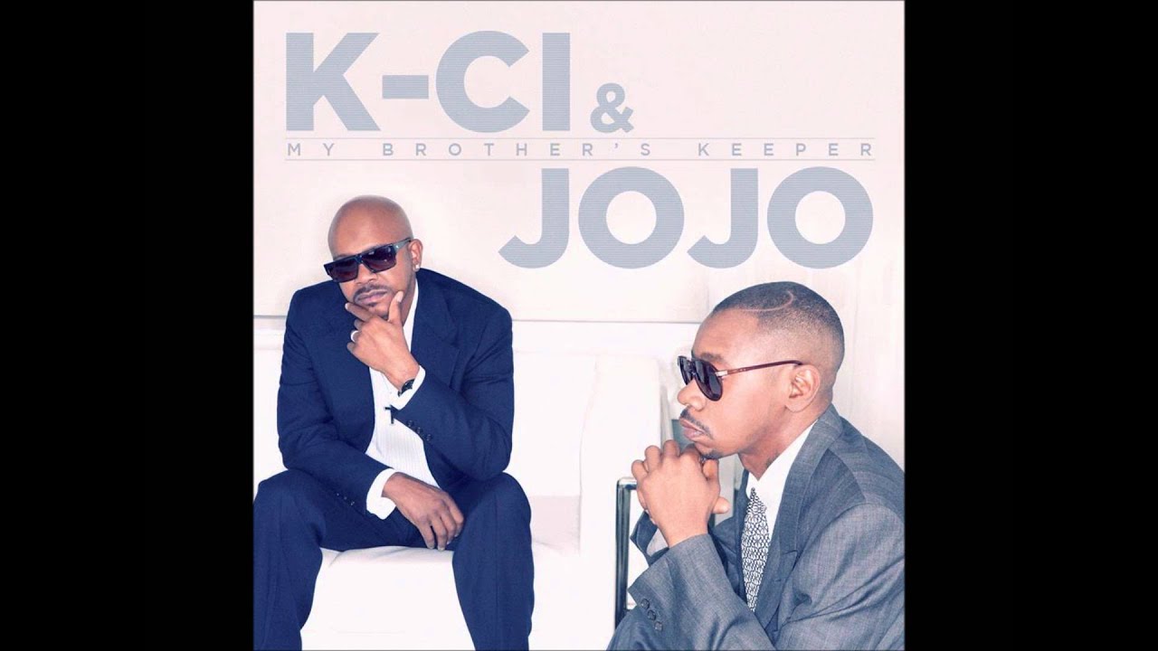 K-Ci & Jojo - My Brother's Keeper