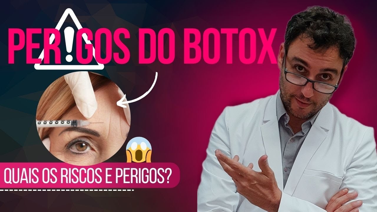 PERIGOS DO BOTOX!!! Quais são os riscos?