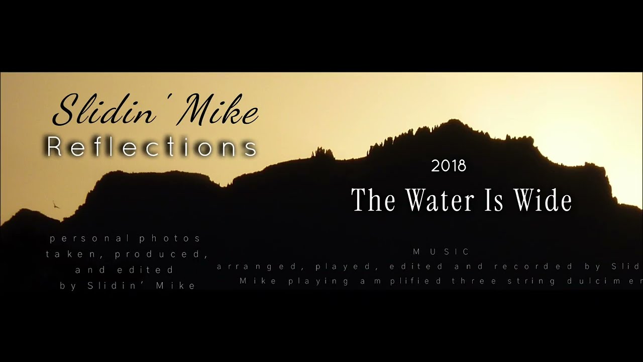 The Water Is Wide