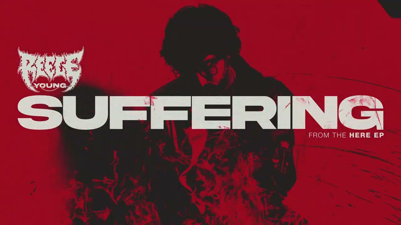 Reece Young - SUFFERING