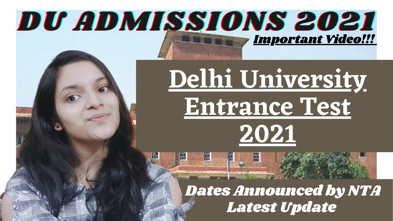 DUET 2021 Dates Announced by NTA!!! DU Admissions 2021 latest Update