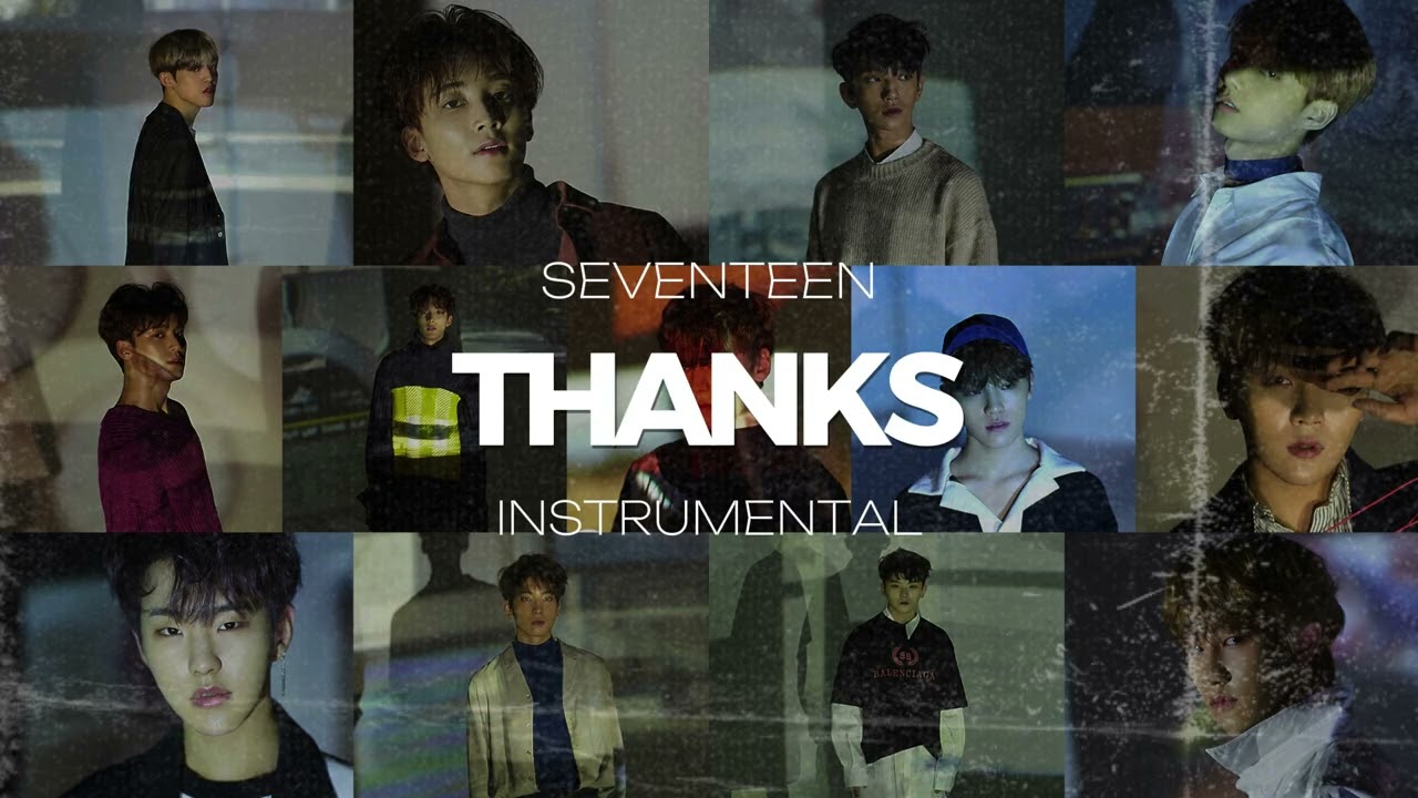seventeen - thanks (instrumental)