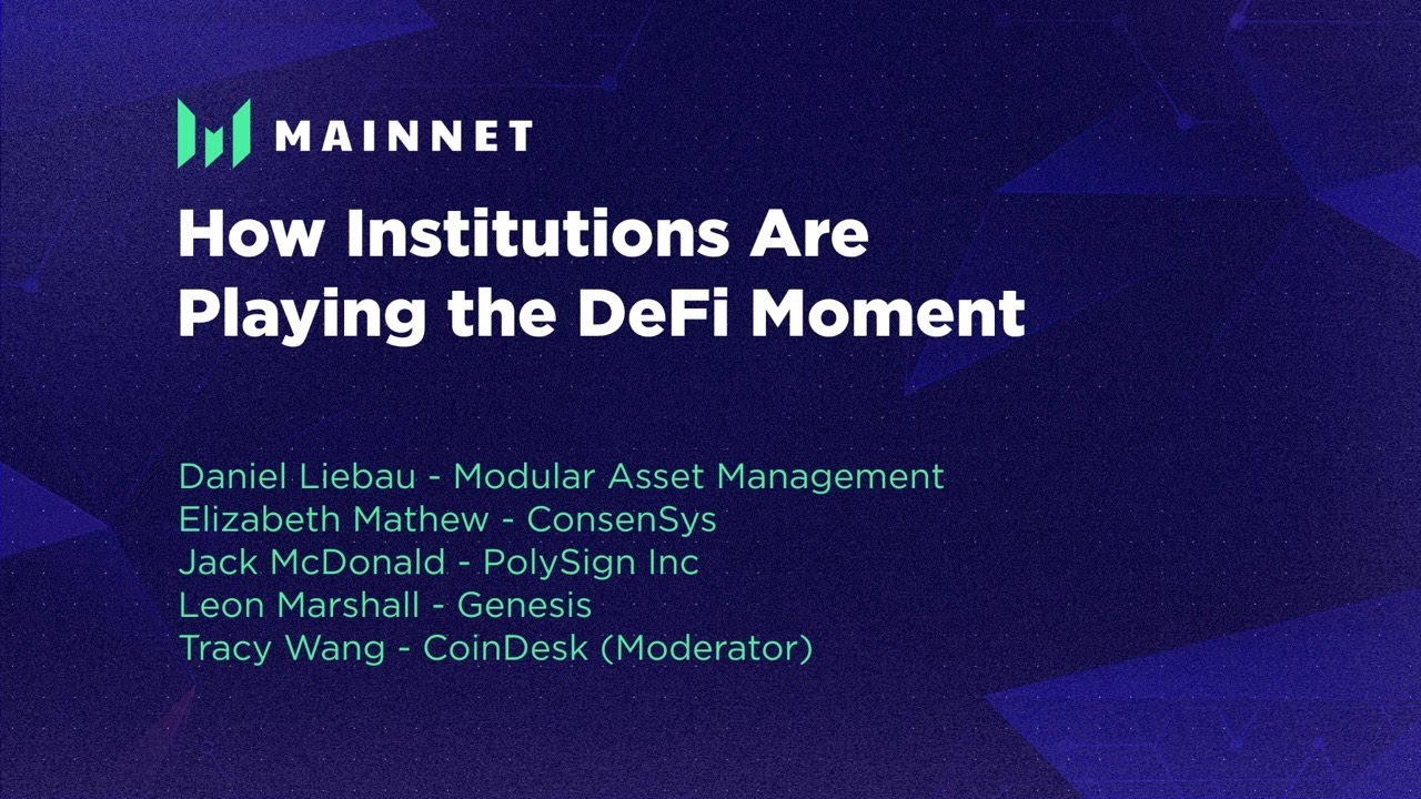 DeFi: How Institutions Are Playing the DeFi Moment - Messari Mainnet 2022
