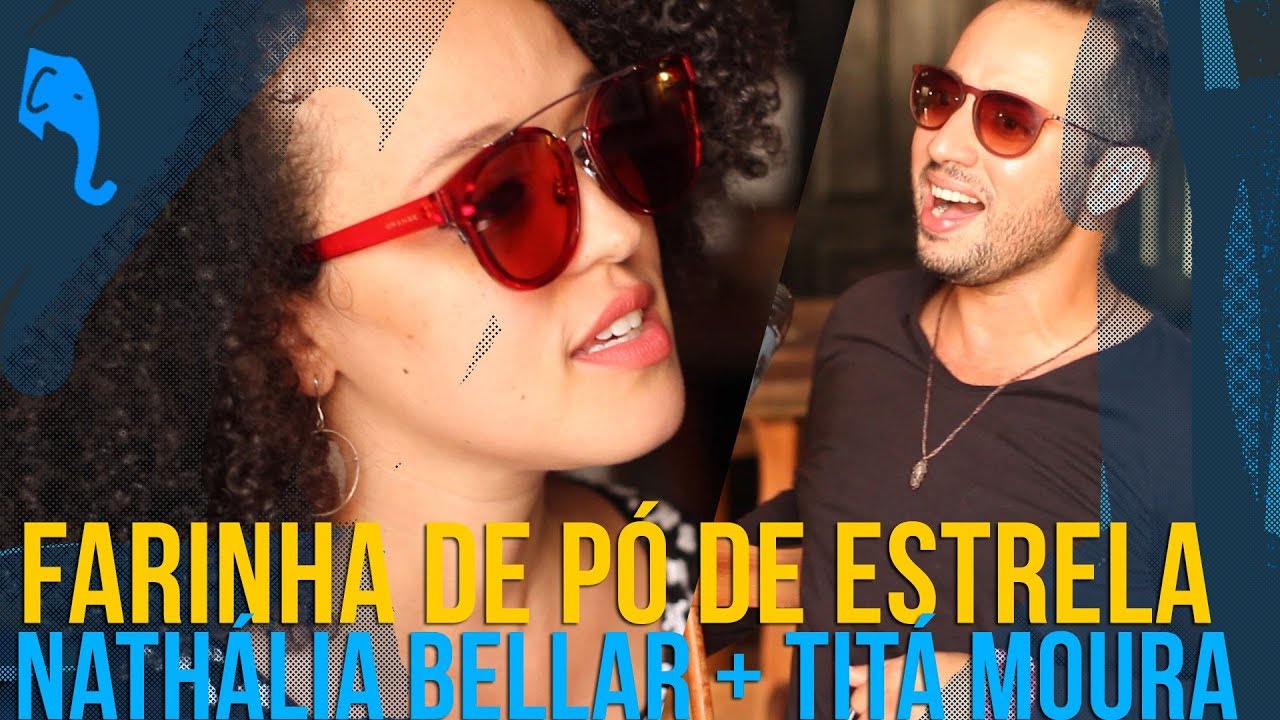 Farinha de pó de estrela - Nathalia Bellar e Titá Moura | INVASÃO PARAIBANA | ELEFANTE SESSIONS