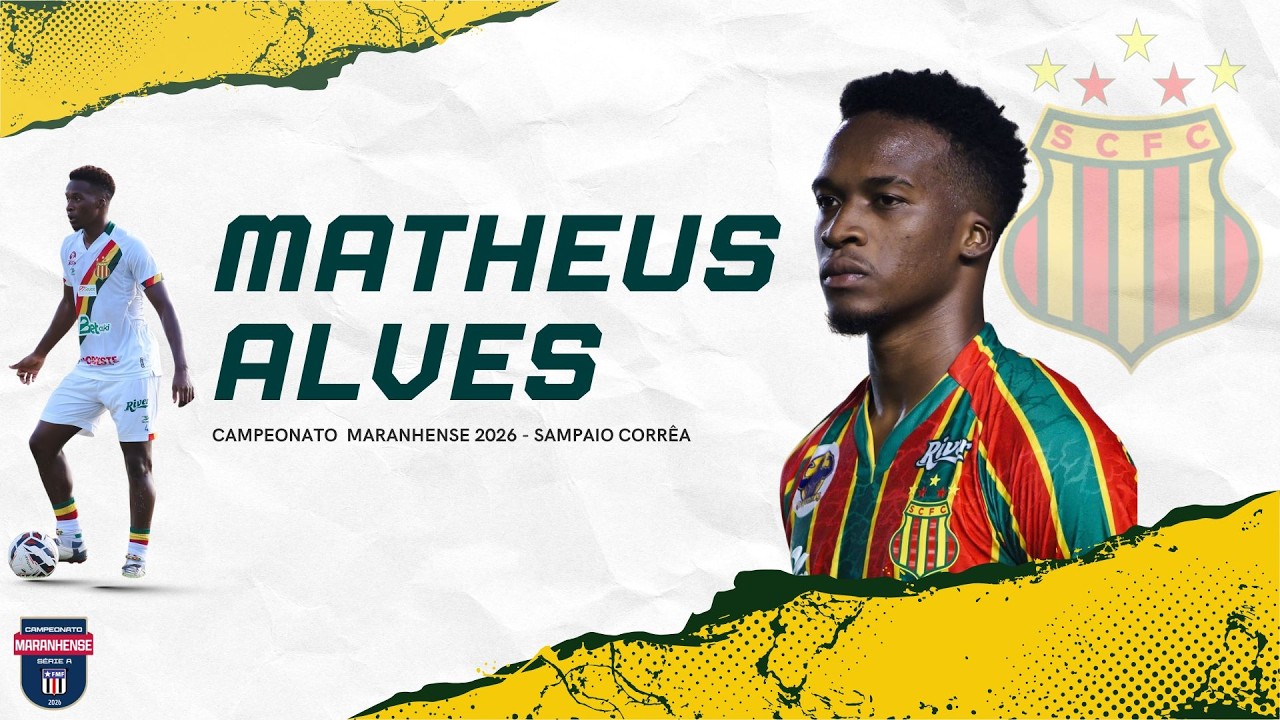 MATHEUS ALVES - ZAGUEIRO / DEFENSIVE MIDFIELDER - SAMPAIO CORRÊA MA 2026.