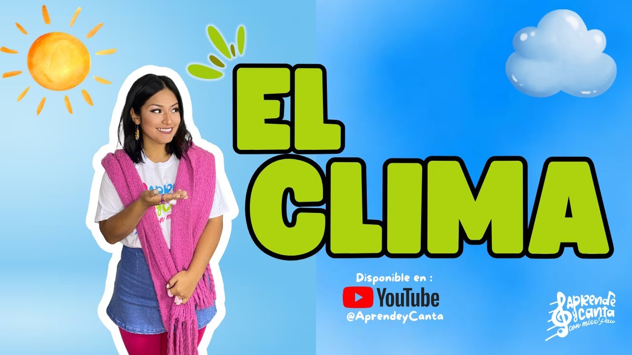 El Clima - Aprende y Canta con Miss Pau