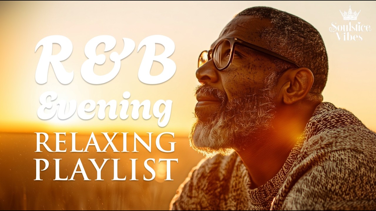 [Relax R&B] Golden Hour Vibes – Chill R&B for Peaceful Evenings | Focus /Study / Work