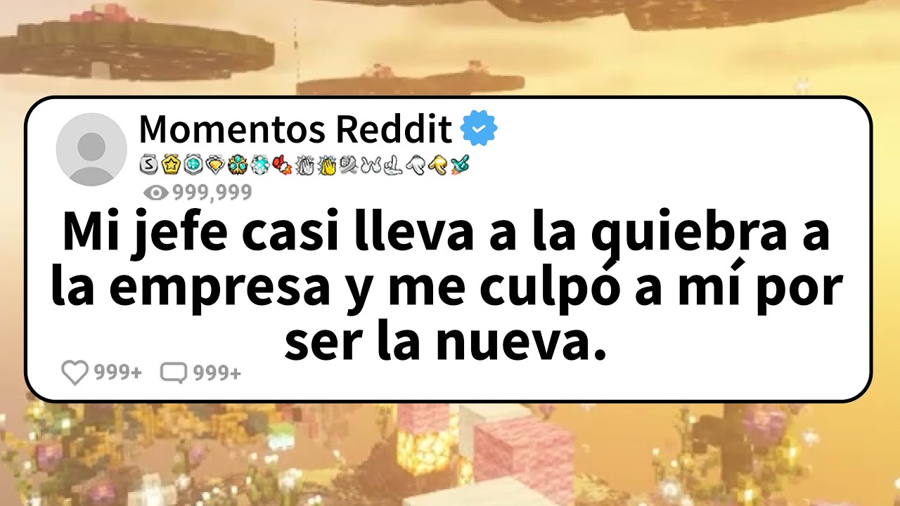 Mi JEFE casi lleva a la QUIEBRA a la EMPRESA y me CULPÓ a MÍ por ser la NUEVA