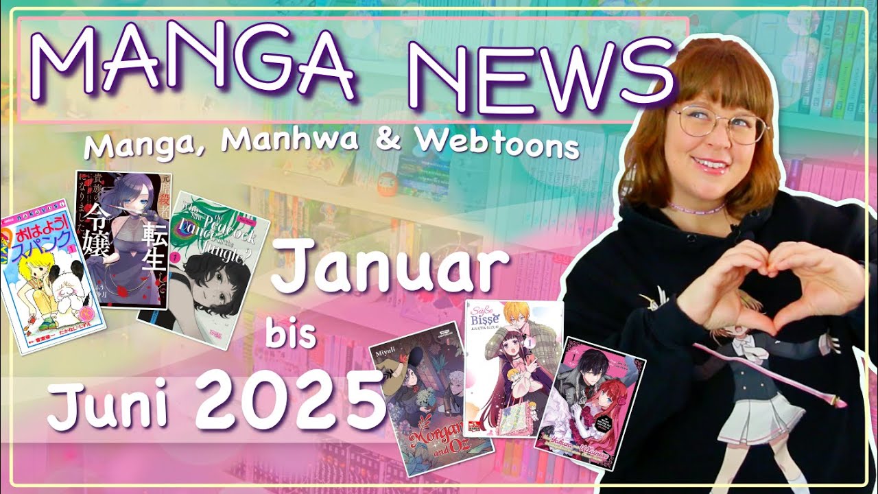 Neuerscheinungen 🤩 20+ Manga & Manhwa die du von Januar bis Juni 2025 nicht verpassen solltest!