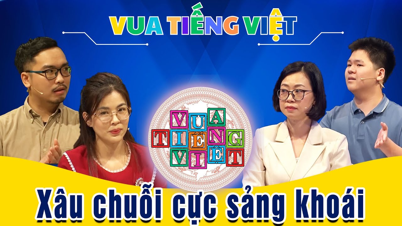 VUA TIẾNG VIỆT MỚI NHẤT | TẬP 239 | Xâu chuỗi cực sảng khoái với cậu học sinh cấp 3
