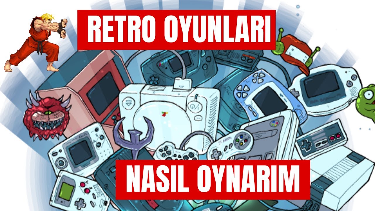 Retroarch Başlangıç Rehberi - Retro Oyunları Nasıl Oynayabilirim?