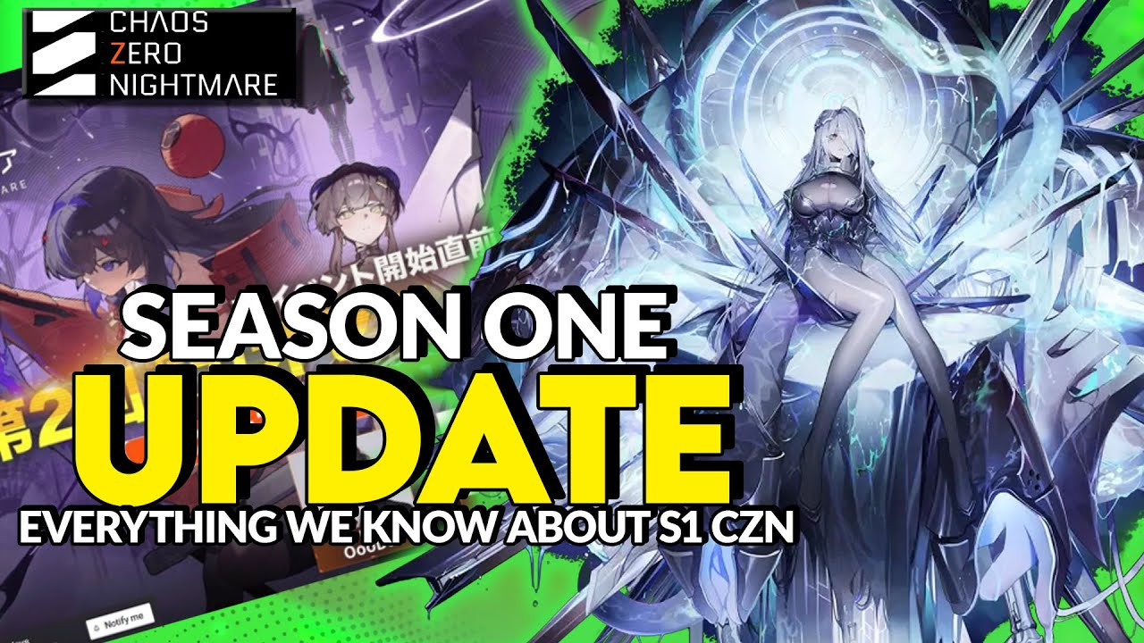 NEW Characters, Chaos, Events, & More! Chaos Zero Nightmare Season 1 Information