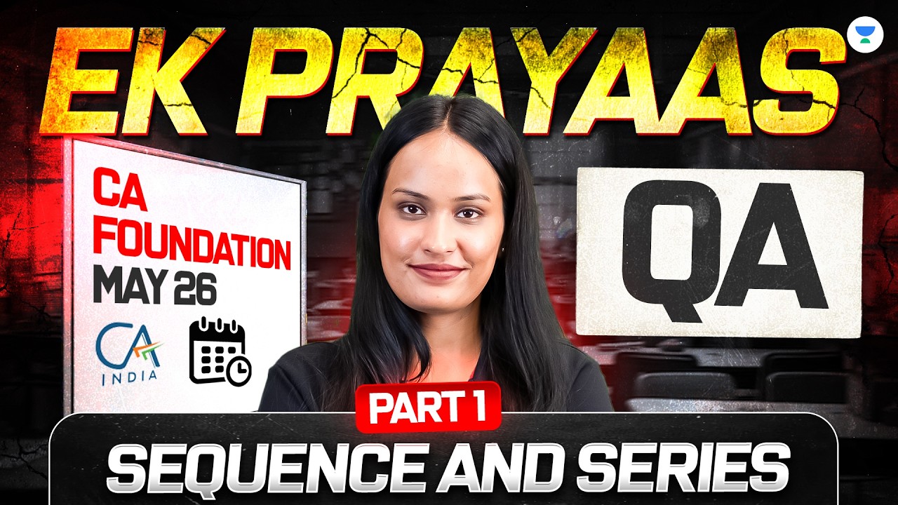 Sequence And Series | Part 1 l CA Foundation May 2026 l Quantitative Aptitude l Shivani Sharma
