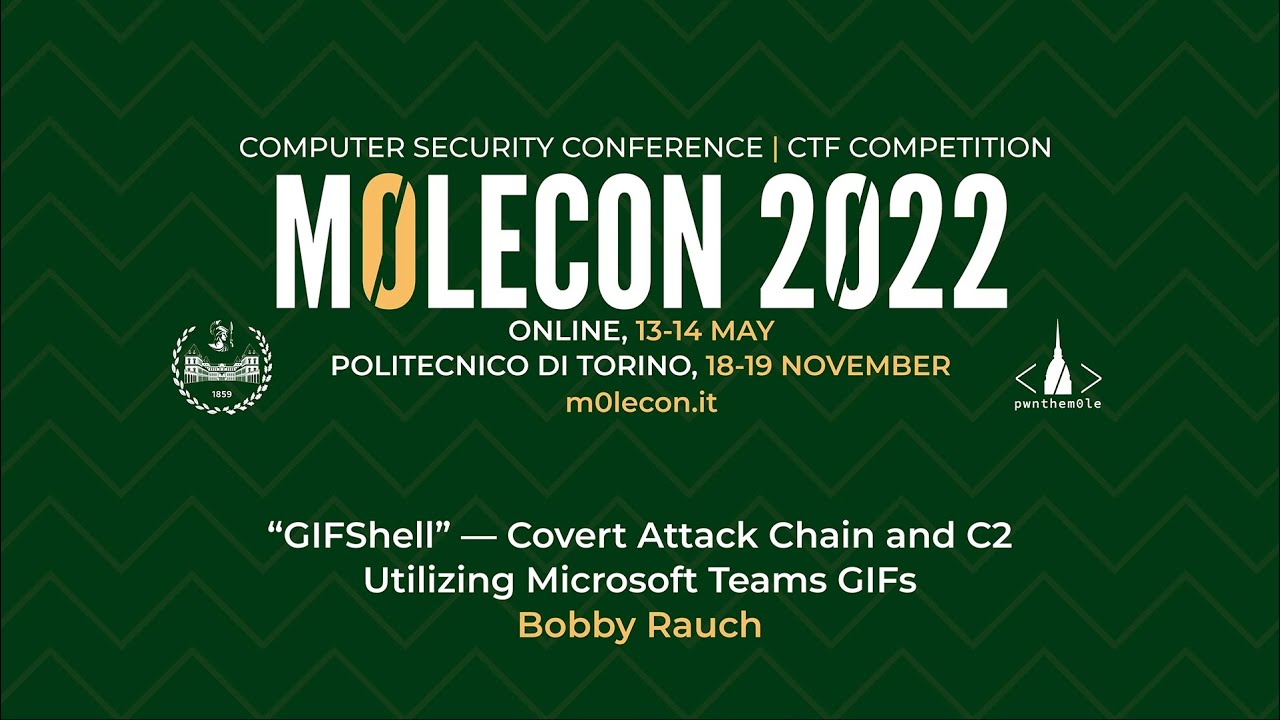 m0leCon 2022 - Bobby Rauch - “GIFShell” — Covert Attack Chain and C2 Utilizing Microsoft Teams GIFs