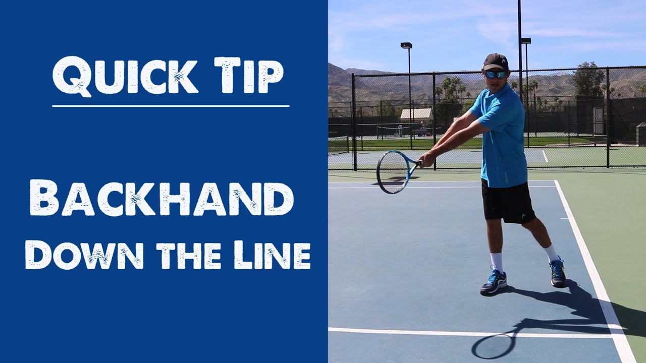 Quick Tip: Backhand Down the Line