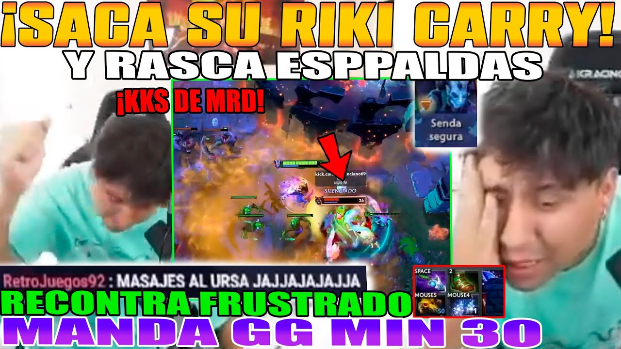 SACA RIKI CARRY Y RASCA ESPALDAS! MACARIUS RECONTRA FRUSTRADO MANDA GG MIN 30. CULPA A  TEAM DOTA 2