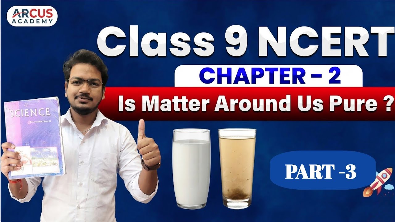 Class 9th Science Chapter 2 क्या हमारे आस पास के पदार्थ शुद्ध हैं ?  Part 3 by Mithlesh Ranjan sir