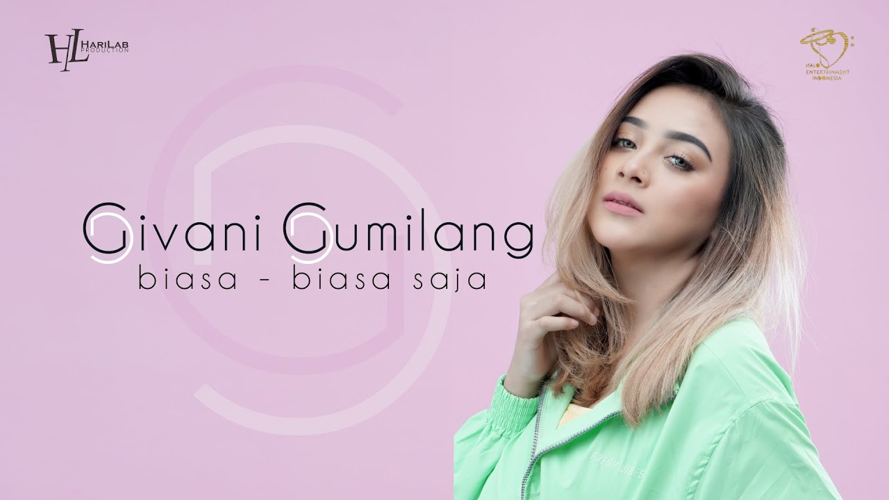 GG Givani Gumilang - Biasa-Biasa Saja  - Official Music Video