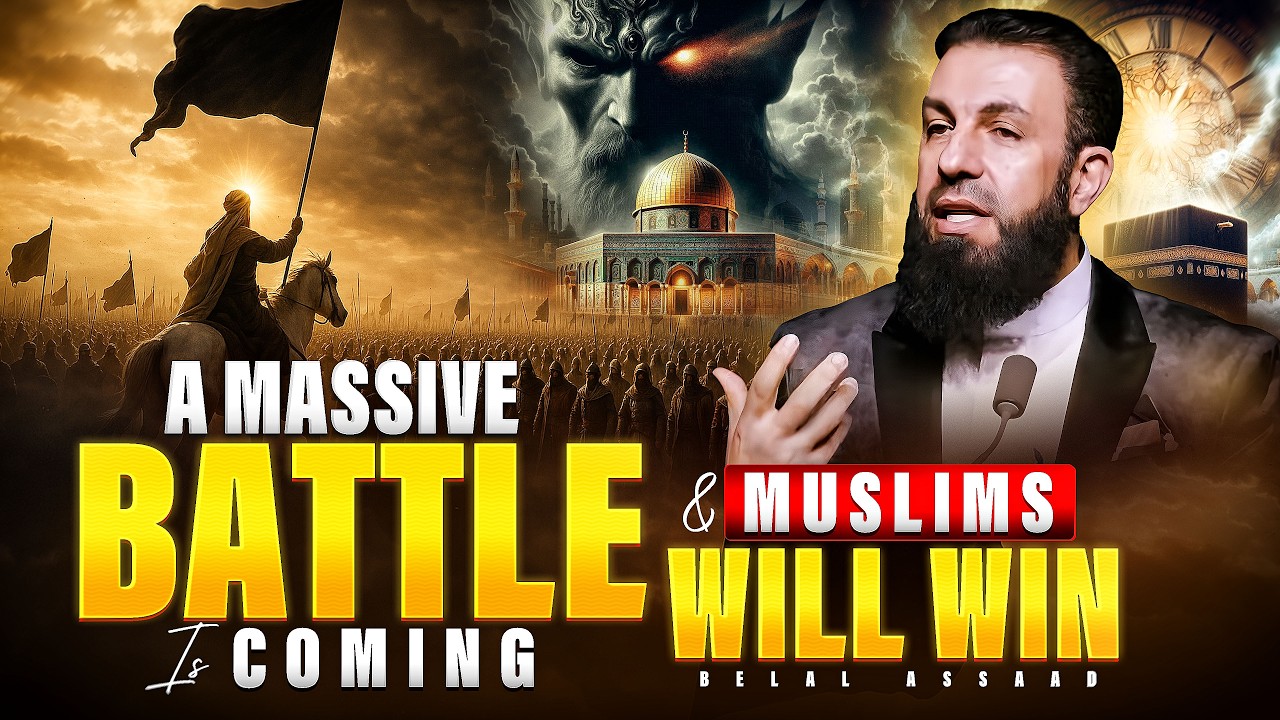 The Great Battle Before Dajjal’s Arrival | Belal Assaad