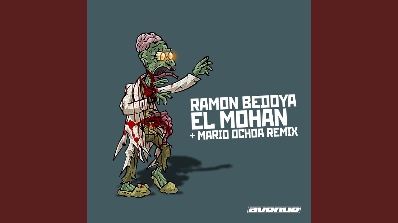 El Mohan (Mario Ochoa Remix)