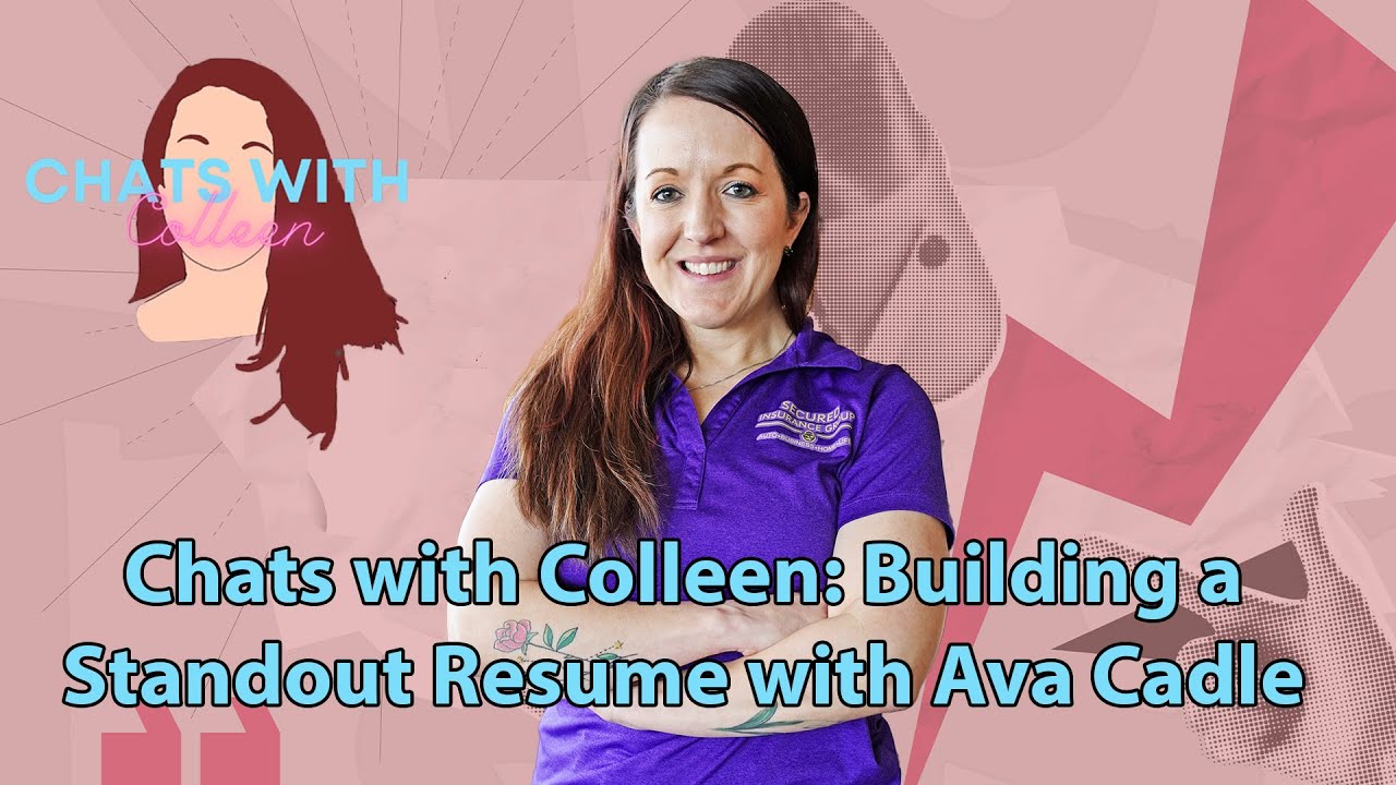 Chats with Colleen: Building a Standout Resume with Ava Cadle