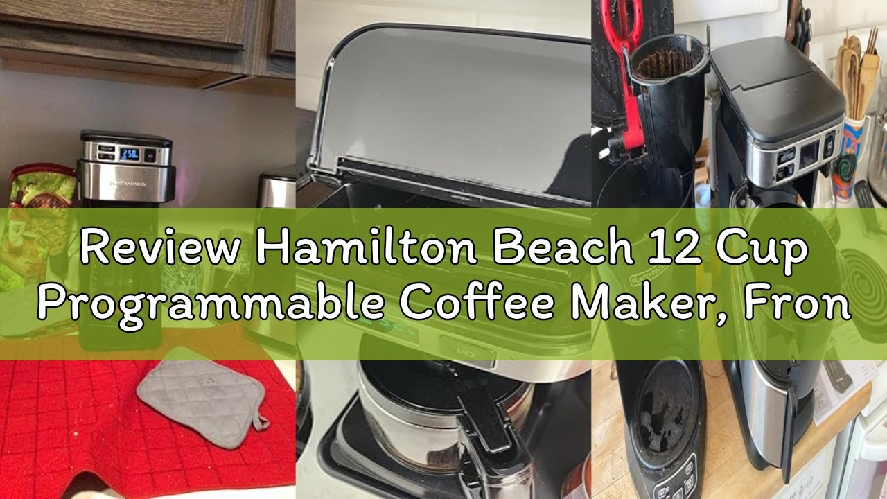 Review Hamilton Beach 12 Cup Programmable Coffee Maker, FrontFill Drip Coffee Maker | 12 Cups, Progr