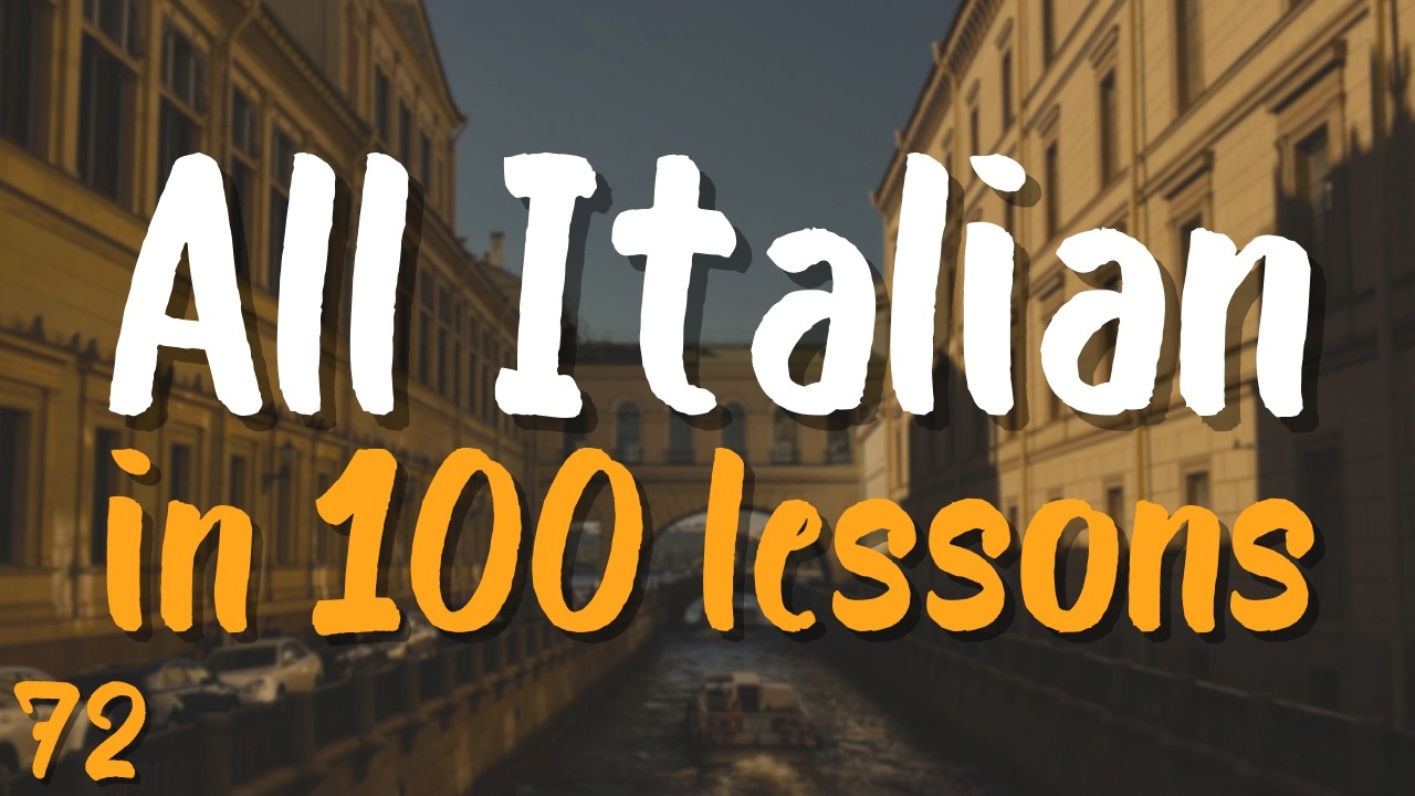 All Italian in 100 Lessons! 🇮🇹 Lesson 72 — Essential Words & Phrases You MUST Know!
