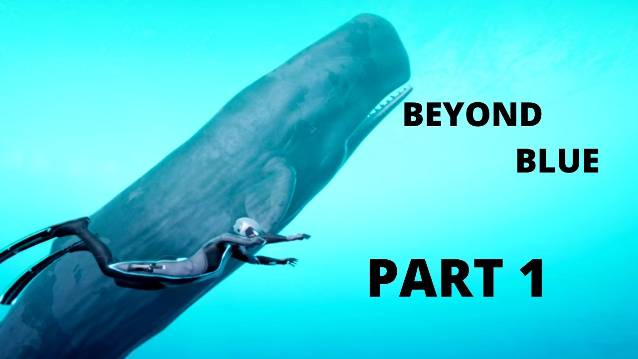 Beyond Blue - THE OCEAN CALLS- No Commentary Walkthrough -  PART 1 - WHALE DIVING