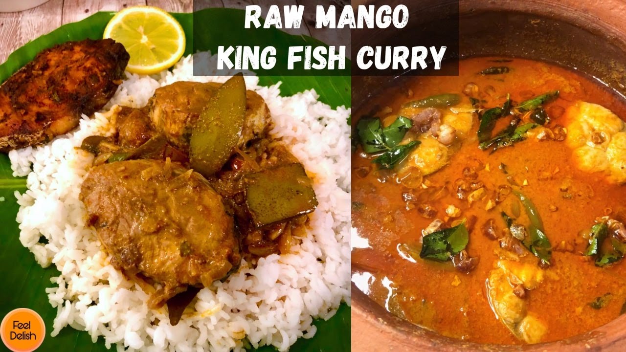 Raw Mango King Fish Curry / Fish Curry With Coconut Milk