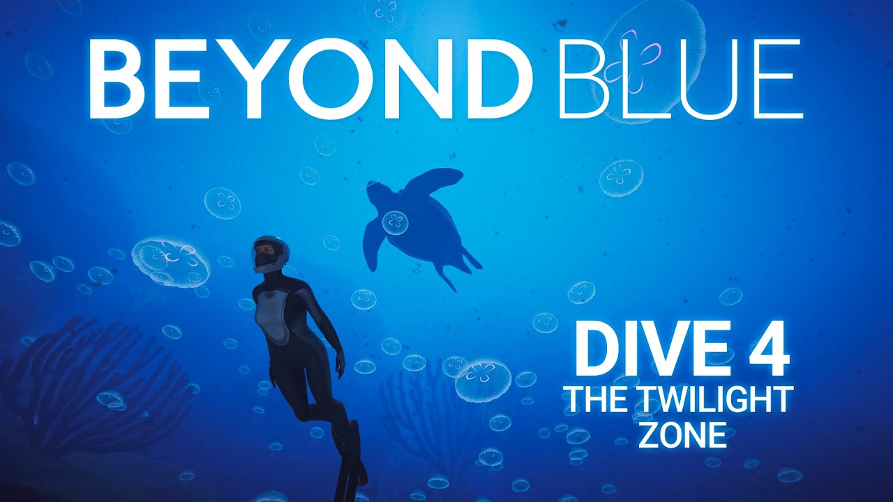Beyond Blue - Dive 4: The Twilight Zone - Full Gameplay Walkthrough