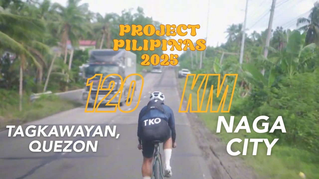 Day 3: Heat, Highways & Endurance | Tagkawayan to Naga (120 KM) | Project Pilipinas 2025