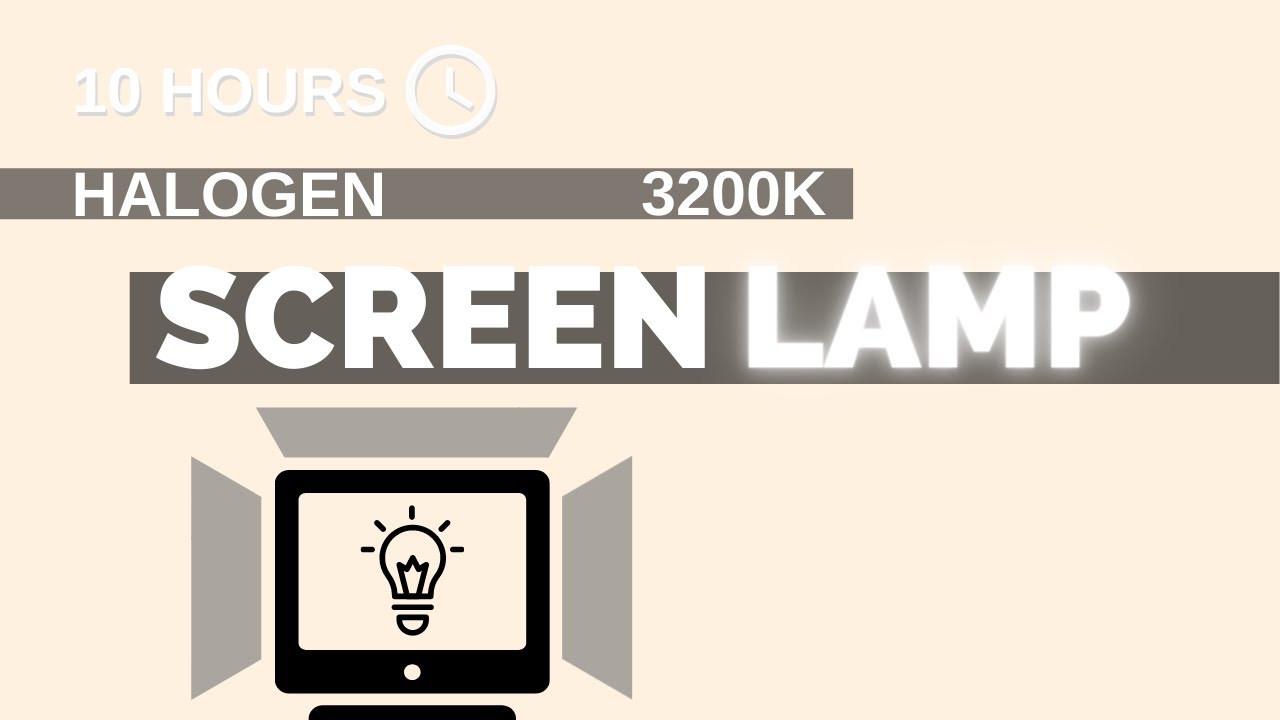 Halogen screen lamp  - 10h - (16:9) - NO Sound - a simple screen for 10 hours [screen tools]