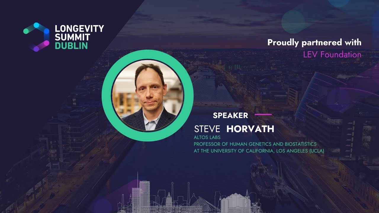 Robust New Measures of Biological Age - Steve Horvath at Longevity Summit Dublin 2023