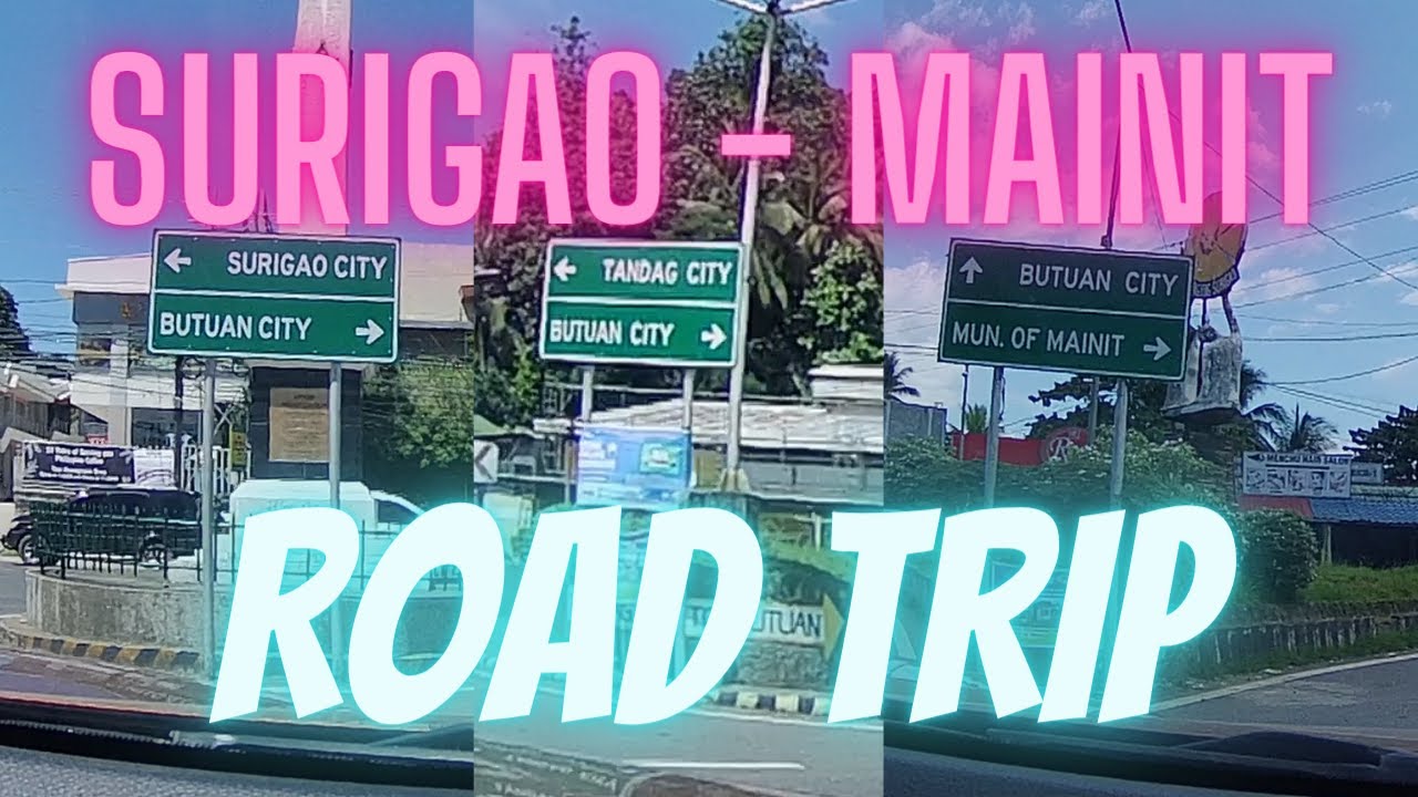 SURIGAO CITY TO MAGPAYANG, MAINIT, SURIGAO DEL NORTE ROAD TRIP