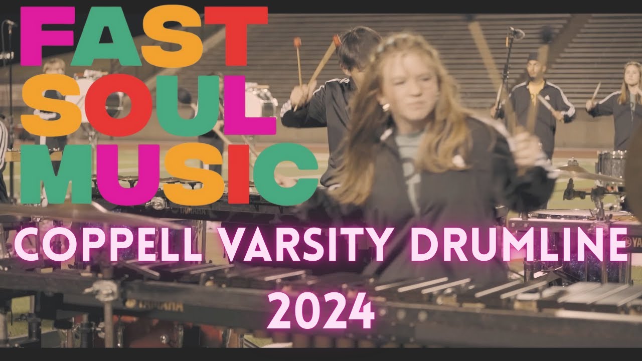 Coppell High School 2024 Varsity Drumline Show - Fast Soul Music