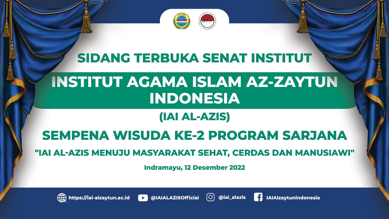 Sidang Terbuka Senat Institut, IAI AL-AZIS SEMPENA WISUDA KE-2 PROGRAM SARJANA